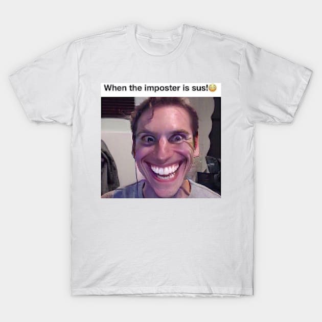 When the imposter is sus! T-Shirt by zuckening